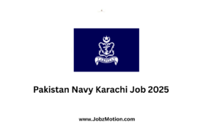 Pakistan Navy Karachi Job 2025 Apply Now