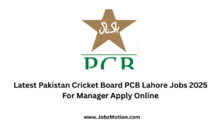 Latest Pakistan Cricket Board PCB Lahore Jobs 2025 For Manager Apply Online